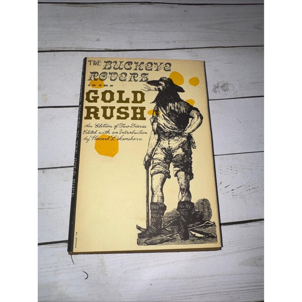 Buckeye Rovers in the Gold Rush Scamehorn 1965 Ohio History HC